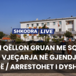 Krim brenda familjes në Vau Dejës / Burri qëllon gruan me sqepar / Arrestohet i dyshuari