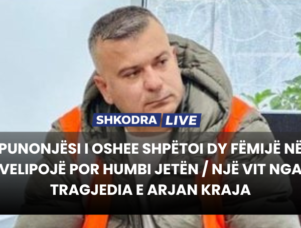 Punonjësi i OSHEE shpëtoi dy fëmijë në Velipojë por humbi&hellip;